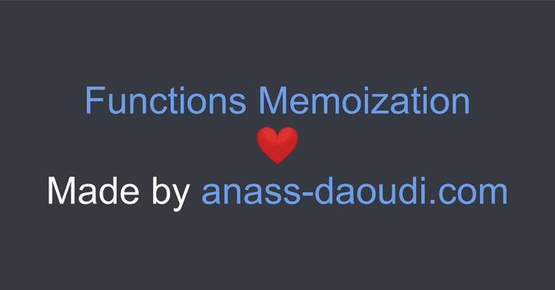 Why you should Memoize your functions? blog preview